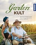 Gartenkult: Das Do-it-yourself Buch