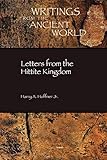 Letters from the Hittite Kingdom (Writings from the Ancient World/Society of Biblical Literature, Band 15)