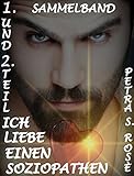 Ich liebe einen Soziopathen Sammelband 1. und 2. Teil