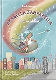 Arabella Zamparella: und Scalibux