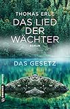 Das Lied der Wächter - Das Gesetz: Roman aus dem Schwarzwald (Fantasy im GMEINER-Verlag)