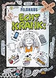 Echt krank!: Ein Comic-Roman (Echt …-Reihe, Band 2)