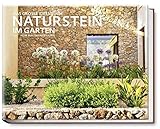 Naturstein im Garten: Das grosse Ideenbuch (Garten- und Ideenbücher BJVV)