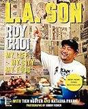 L.A. Son: My Life, My City, My Food