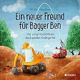 Ein neuer Freund für Bagger Ben - Eine lustige Geschichte aus dem Baustellen-Kindergarten: Kinderbuch zum Vorlesen für Kinder ab 3 bis 6 Jahren