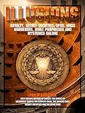 ILLUSIONS: Royalty, Secret Societies, UFOs, Mass Murderers, Bible Prophecies and Mysteries Galore (English Edition)