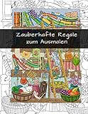 Zauberhafte Regale zum Ausmalen: Ausmalbuch für Erwachsene