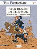 Bluecoats the Vol.7: the Blues in the Mud (The Bluecoats, 7, Band 7)