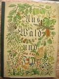 Aus Wald und Flur